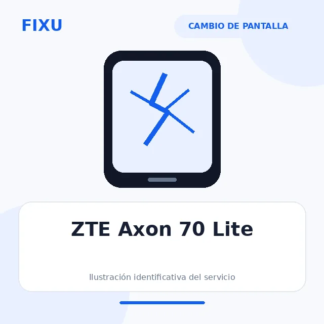 ZTE Axon 70 Lite – Cambio de pantalla