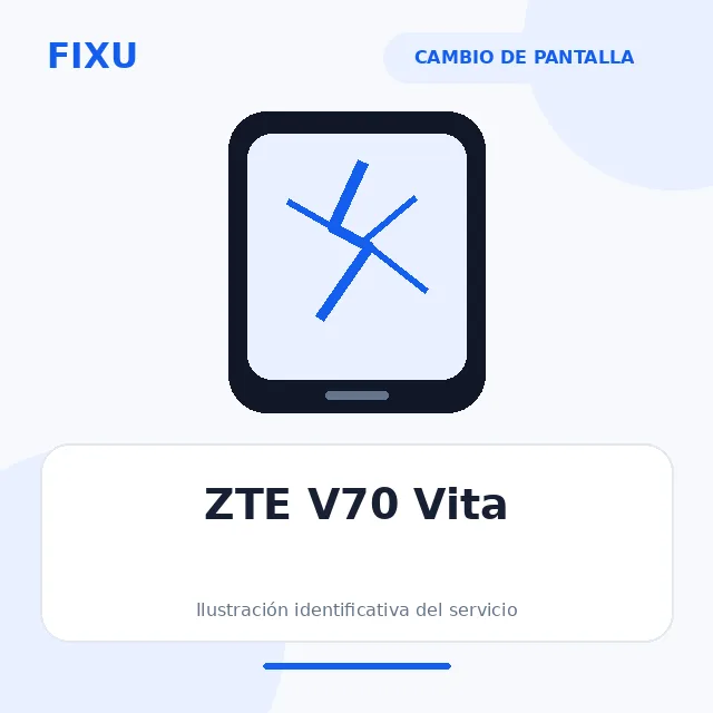 ZTE V70 Vita – Cambio de pantalla