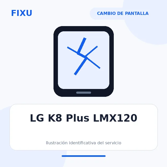 LG K8 Plus – Cambio de pantalla