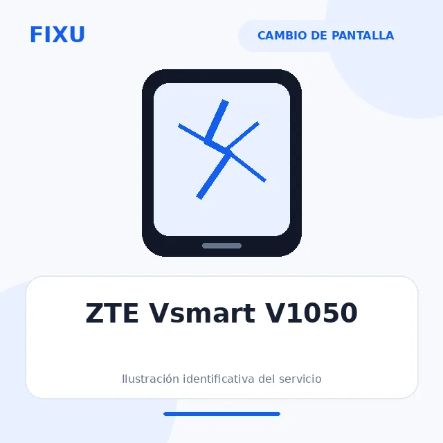ZTE Vsmart V1050 – Cambio de pantalla