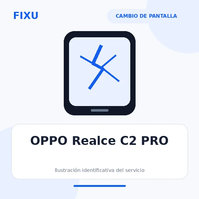 OPPO Realce C2 PRO – Cambio de pantalla